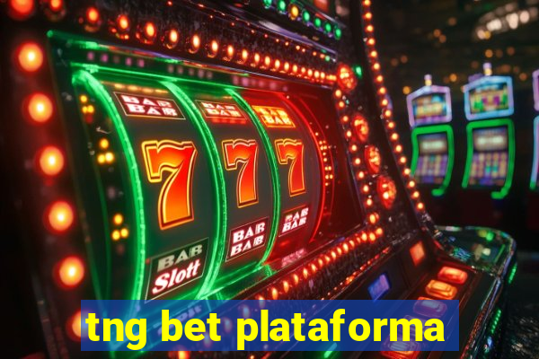 tng bet plataforma